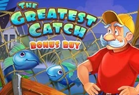 The Greatest Catch Bonus Buy